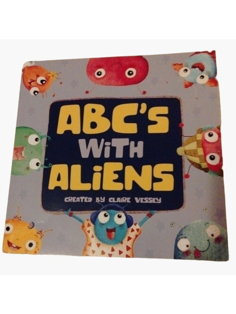 ABCs with Aliens Claire Vessey 2020 Paperback Book